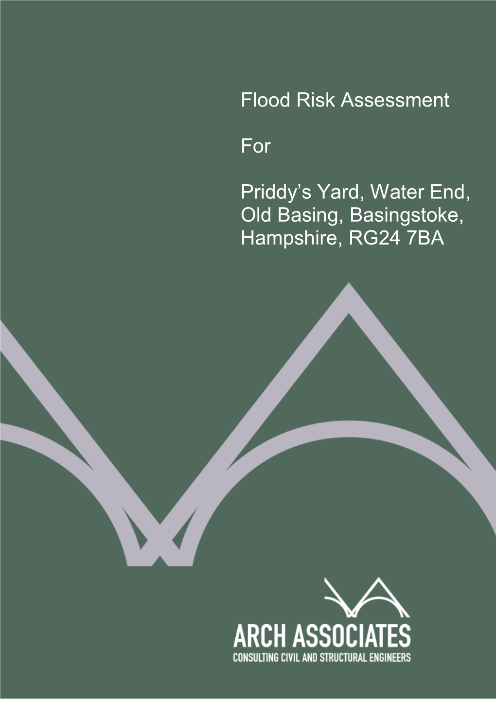 Flood Risk Assessment for Priddy's Yard, Water End, Old Basing, Basingstoke, Hampshire, RG24