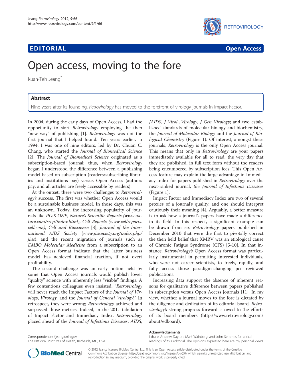 Open Access, Moving to the Fore Kuan-Teh Jeang*