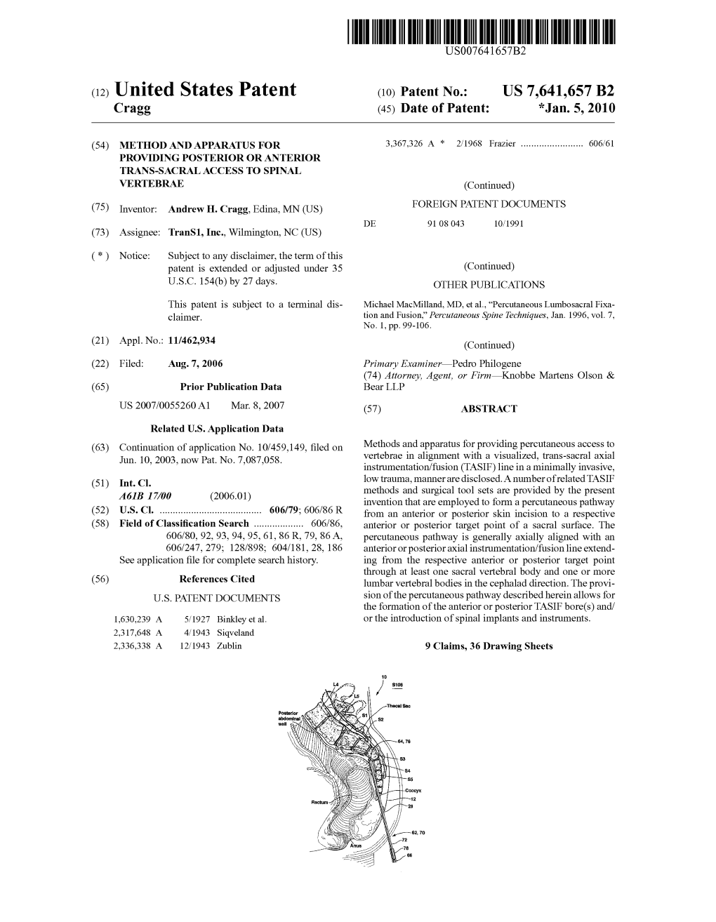 (12) United States Patent (10) Patent No.: US 7,641,657 B2 Cragg (45) Date of Patent: *Jan.5, 2010