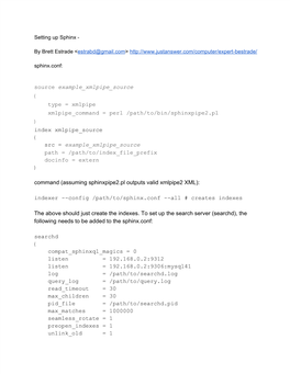{ Type = Xmlpipe Xmlpipe Command = Perl /Path/To/Bin/Sphinxpipe2.Pl } Index Xmlpipe Source