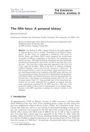 The Fifth Force [Franklin 1993], Which Gives a Detailed Annotated History of the ﬁfth Force Eﬀort Along with Extensive References
