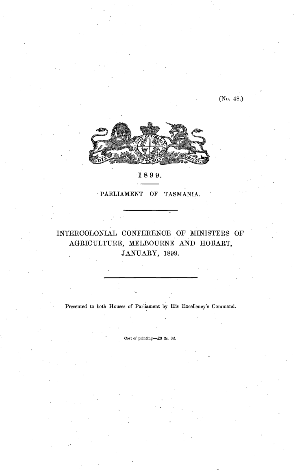 Intercolonial Conference of Ministers of Agriculture, Melbourne and Hobart January, 1899