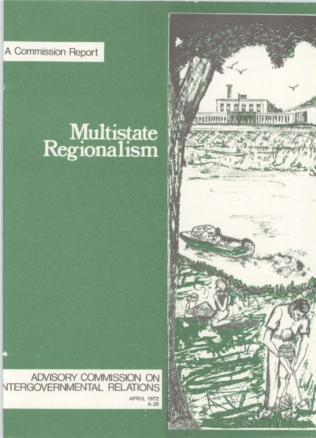 Multistate Regionalism. Commission Report