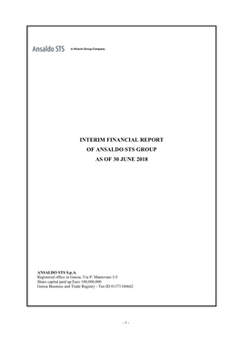 6. Interim Financial Report of Ansaldo STS Group As of 30 June 2018