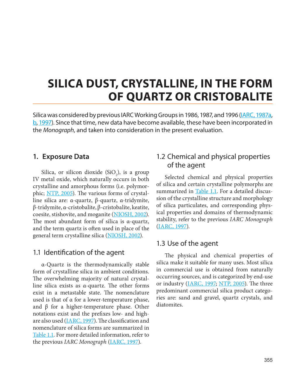 Silica Dust, Crystalline, in the Form of Quartz Or Cristobalite