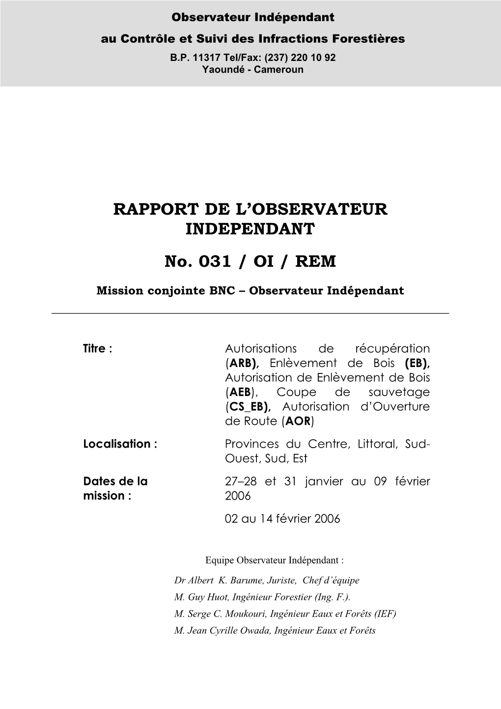 RAPPORT DE L'observateur INDEPENDANT No. 031 / OI