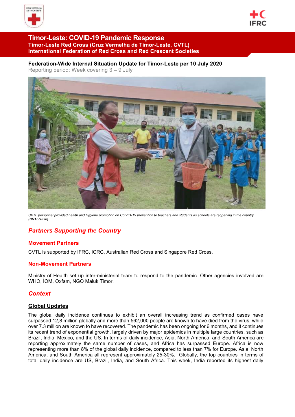 Timor-Leste: COVID-19 Pandemic Response Timor-Leste Red Cross (Cruz Vermelha De Timor-Leste, CVTL) International Federation of Red Cross and Red Crescent Societies