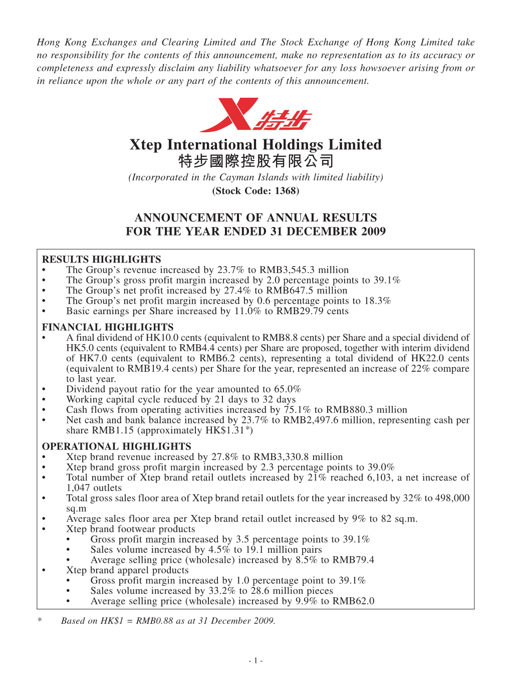 Xtep International Holdings Limited 特步國際控股有限公司 (Incorporated in the Cayman Islands with Limited Liability) (Stock Code: 1368)