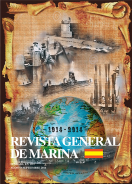 Revista General De Marina Fundada En 1877 Agosto-Septiembre 2014 Primer Centenario Del Inicio Revista De La Primera Guerra Mundial
