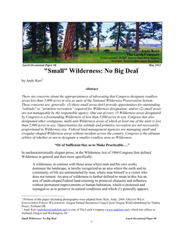 "Small" Wilderness: No Big Deal1 by Andy Kerr2