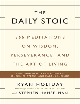 The Daily Stoic: 366 Meditations on Wisdom