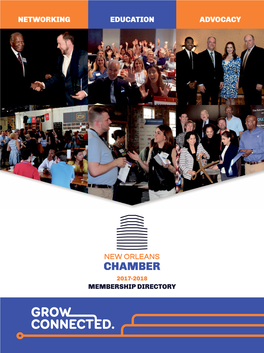 GROW CONNECTED. the 2017-2018 Membership Directory Is a Publication of the New Orleans Chamber of INSIDE Commerce