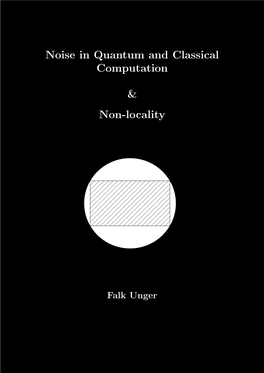 Noise in Quantum and Classical Computation & Non-Locality