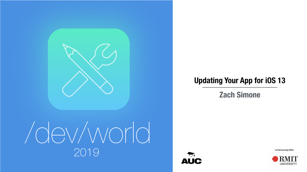 Zach Simone Updating Your App for Ios 13