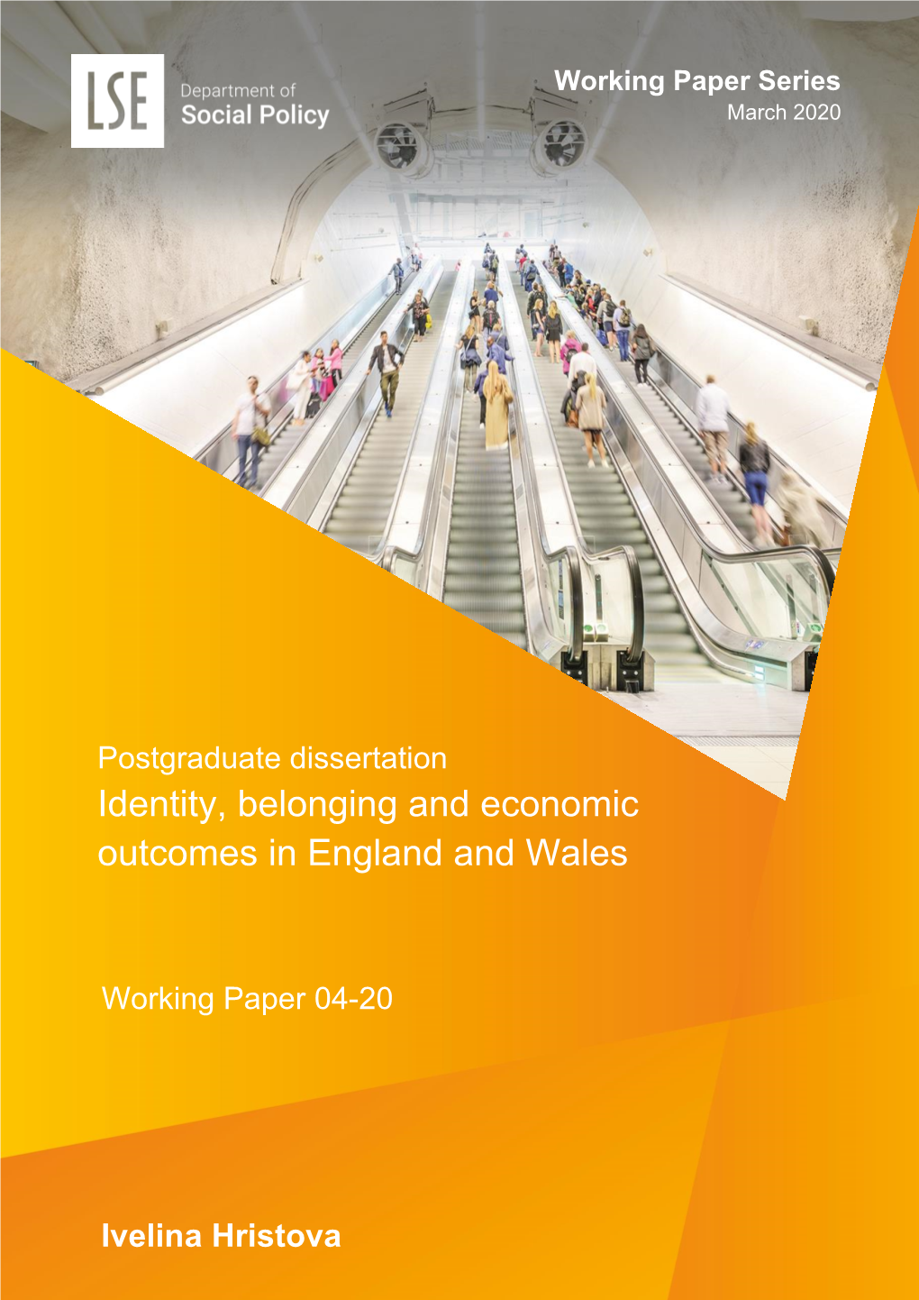 Identity, Belonging and Economic Outcomes in England and Wales