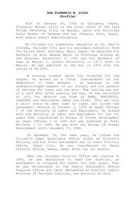 RPA FLORENCIO M. DILOY (Profile) Born on January 22, 1952 in Carigara, Leyte, Florencio Morano Diloy Is the Ninth Child of the L