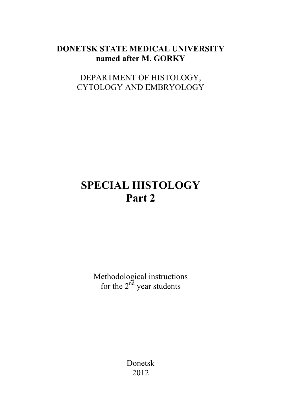 SPECIAL HISTOLOGY Part 2