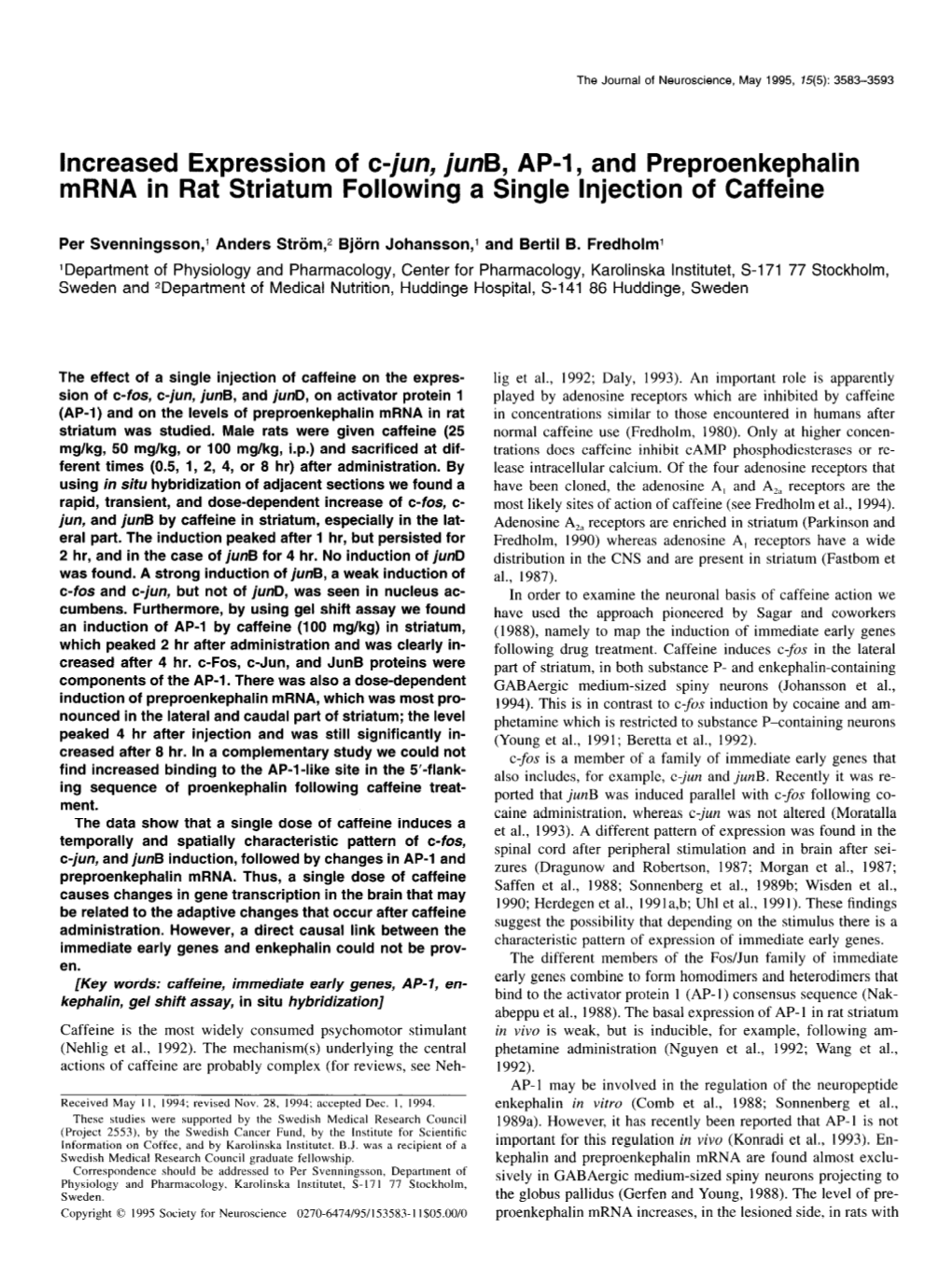 Increased Expression of C-Jun, Junb, AP-1, and Preproenkephalin Mrna in Rat Striatum Following a Single Injection of Caffeine