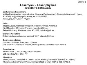 Laserfysik - Laser Physics SK2411: 7.5 ECTS Points