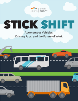 STICK SHIFT Autonomous Vehicles, Driving Jobs, and the Future of Work
