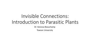 Invisible Connections: Introduction to Parasitic Plants Dr