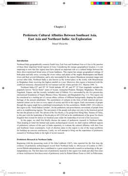 Prehistoric Cultural Affinities Between Southeast Asia, East Asia and Northeast India: an Exploration Manjil Hazarika