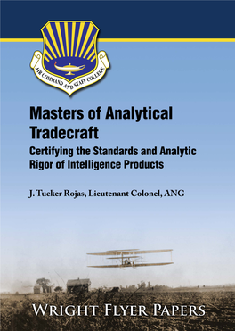 Masters of Analytical Tradecraft Certifying the Standards and Analytic Rigor of Intelligence Products