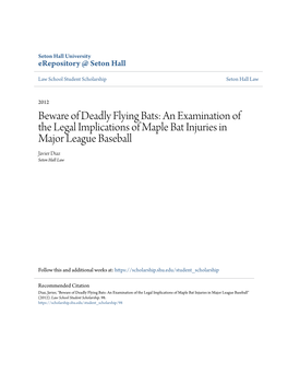 An Examination of the Legal Implications of Maple Bat Injuries in Major League Baseball Javier Diaz Seton Hall Law