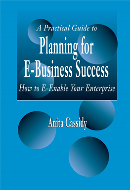 A Practical Guide to Planning for E-Business Success: How to E