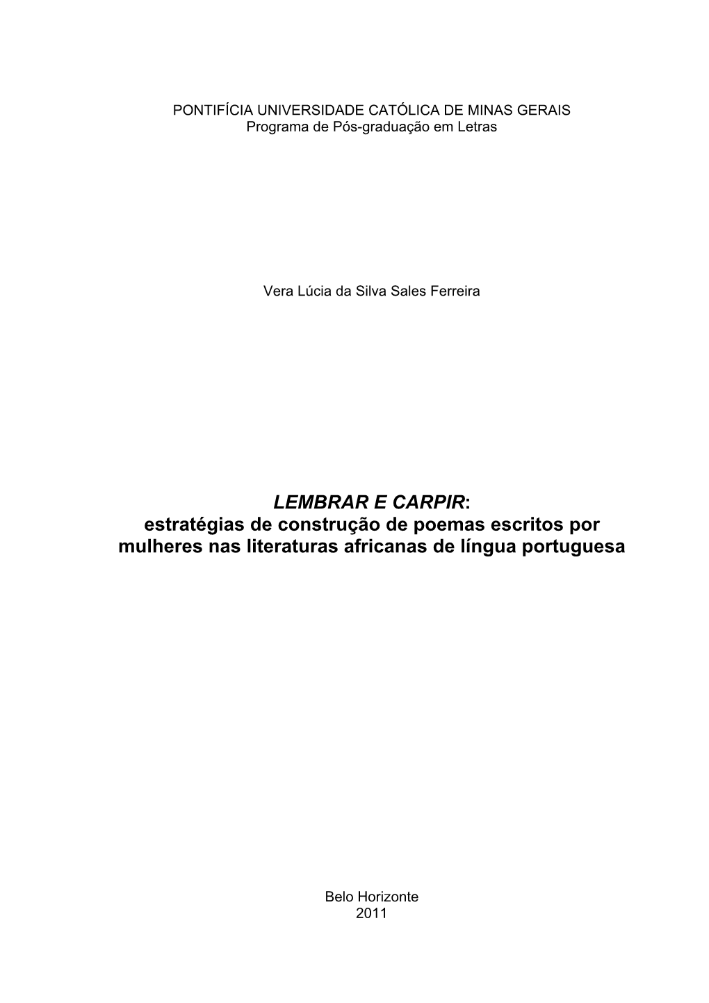 LEMBRAR E CARPIR: Estratégias De Construção De Poemas Escritos Por Mulheres Nas Literaturas Africanas De Língua Portuguesa