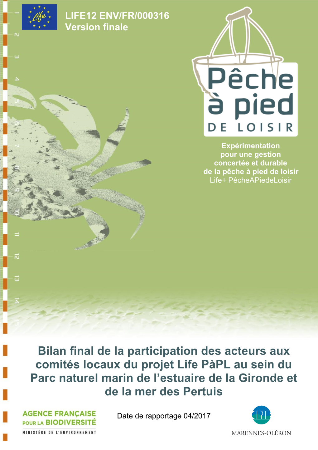 Bilan Final De La Participation Des Acteurs Aux Comités Locaux Du Projet Life Pàpl Au Sein Du Parc Naturel Marin De L’Estuaire De La Gironde Et De La Mer Des Pertuis