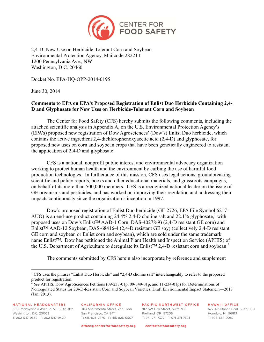 New Use on Herbicide-Tolerant Corn and Soybean Environmental Protection Agency, Mailcode 28221T 1200 Pennsylvania Ave., NW Washington, D.C