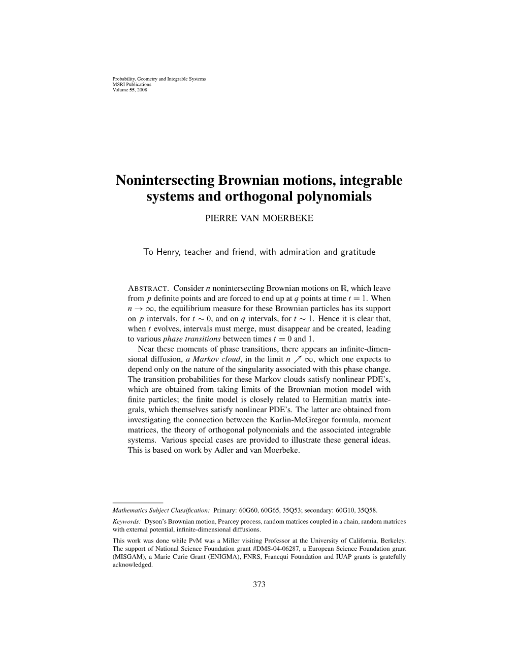 Nonintersecting Brownian Motions, Integrable Systems and Orthogonal Polynomials