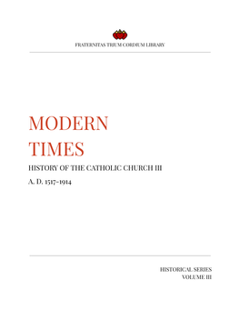 Modern Times History of the Catholic Church Iii A