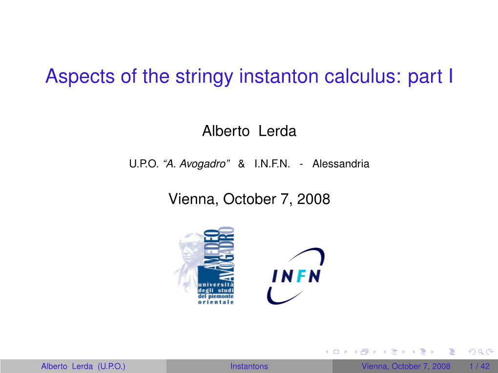 Aspects of the Stringy Instanton Calculus: Part I