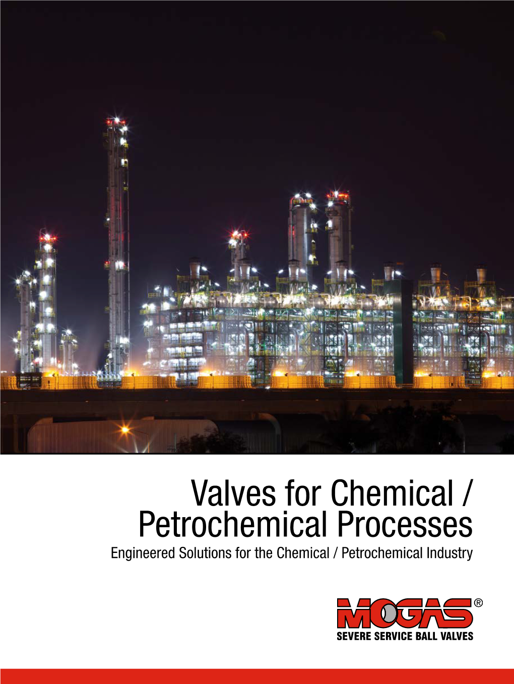 Valves for Chemical / Petrochemical Processes