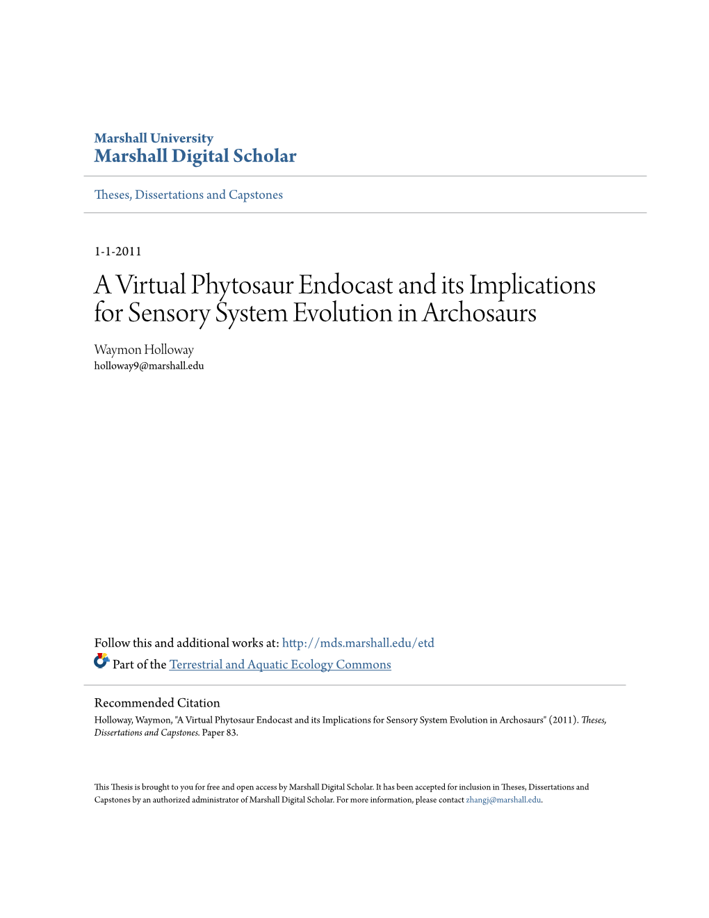 A Virtual Phytosaur Endocast and Its Implications for Sensory System Evolution in Archosaurs Waymon Holloway Holloway9@Marshall.Edu