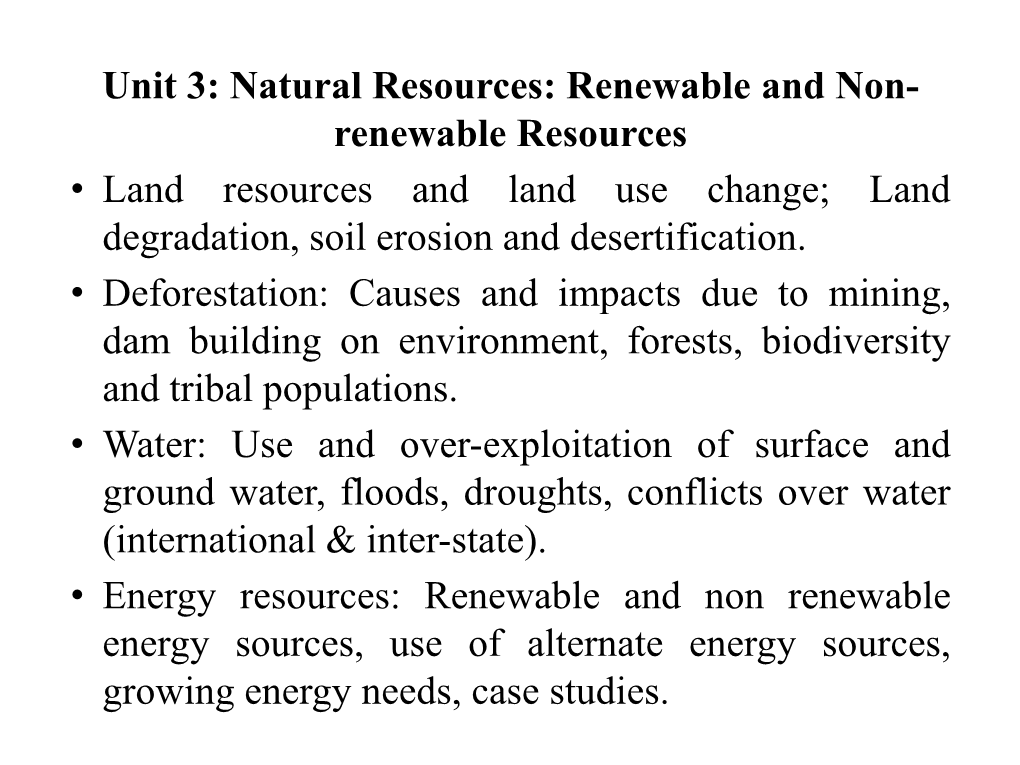 Unit 3: Natural Resources: Renewable and Non- Renewable Resources ...