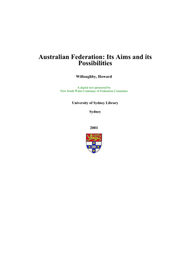 Australian Federation: Its Aims and Its Possibilities
