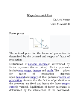 Wages,Interest &Rent Factor Prices the Optimal Price for the Factor Of