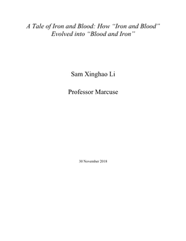 Evolved Into “Blood and Iron” Sam Xinghao Li Professor Marcuse