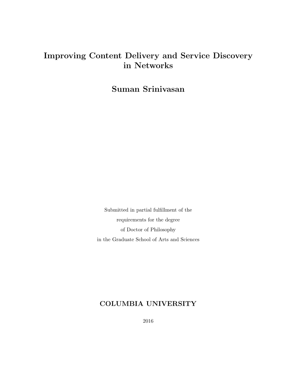 Improving Content Delivery and Service Discovery in Networks