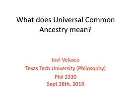 What Does Universal Common Ancestry Mean?