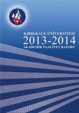 Kırıkkale Üniversitesi 2013-2014 Akademik Faaliyet Raporu