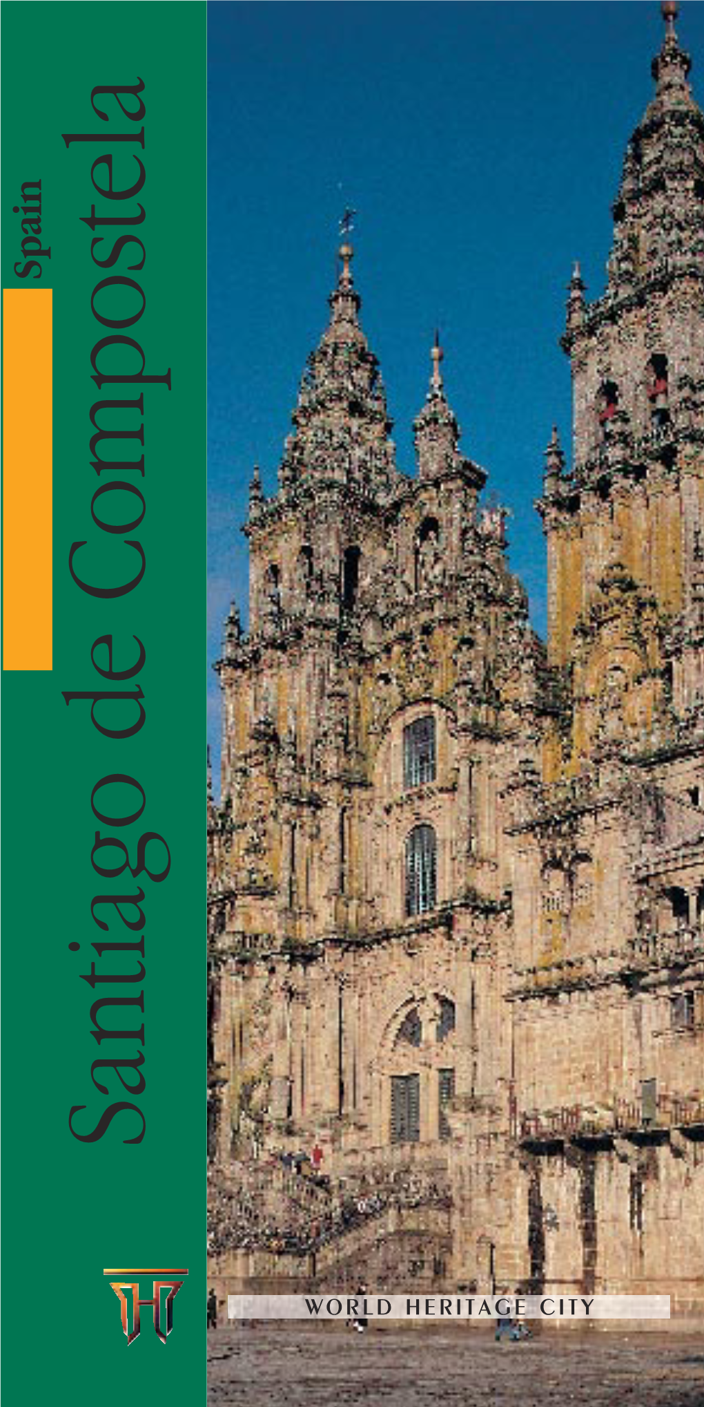 Guide to the City of Santiago De Compostela
