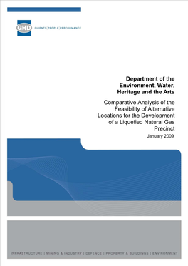 Comparative Analysis of the Feasibility of Alternative Locations for the Development of a Liquefied Natural Gas Precinct January 2009 Contents