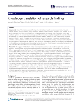 Knowledge Translation of Research Findings Jeremy M Grimshaw1*, Martin P Eccles2, John N Lavis3, Sophie J Hill4 and Janet E Squires5