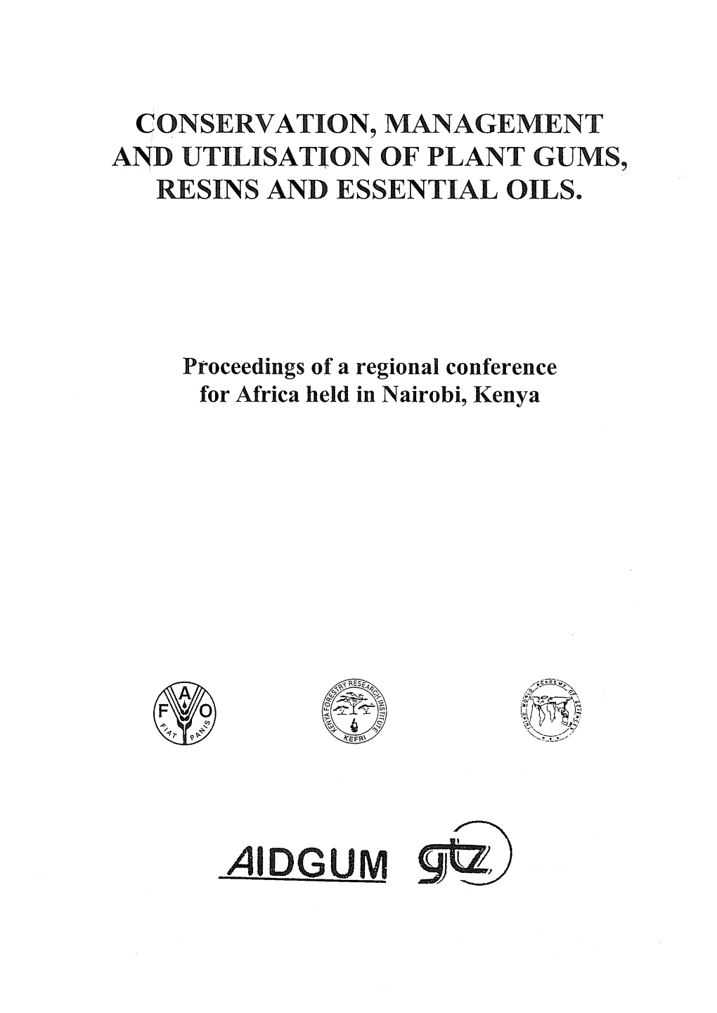 Conservation, Management and Utilisation of Plant Gums, Resins