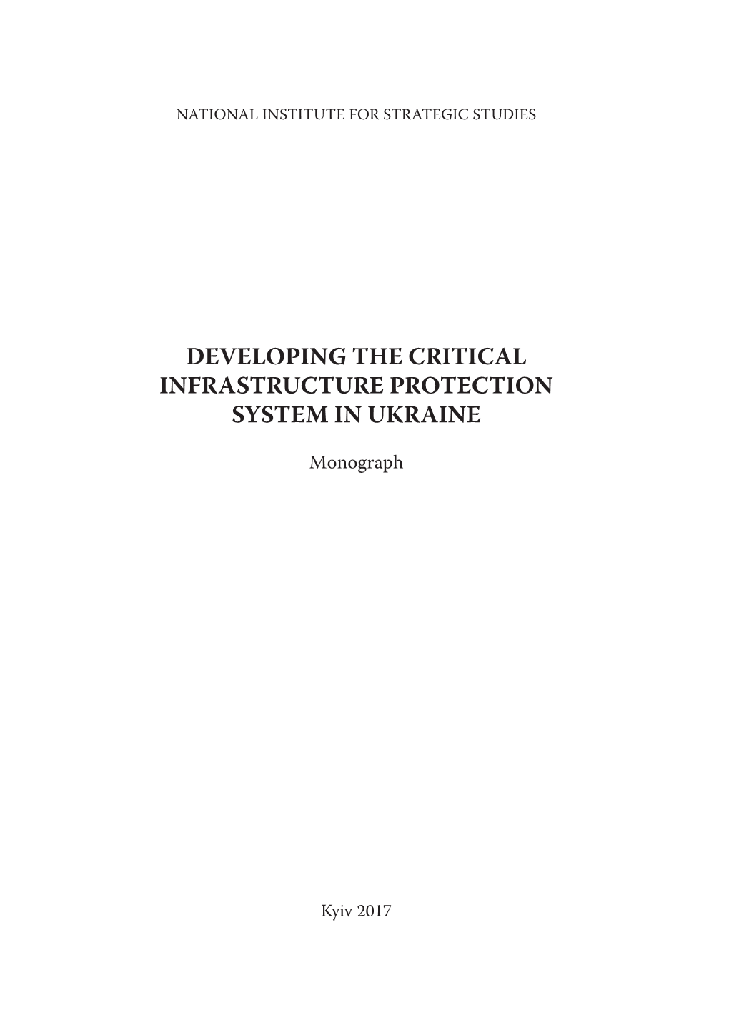 Developing the Critical Infrastructure Protection System in Ukraine