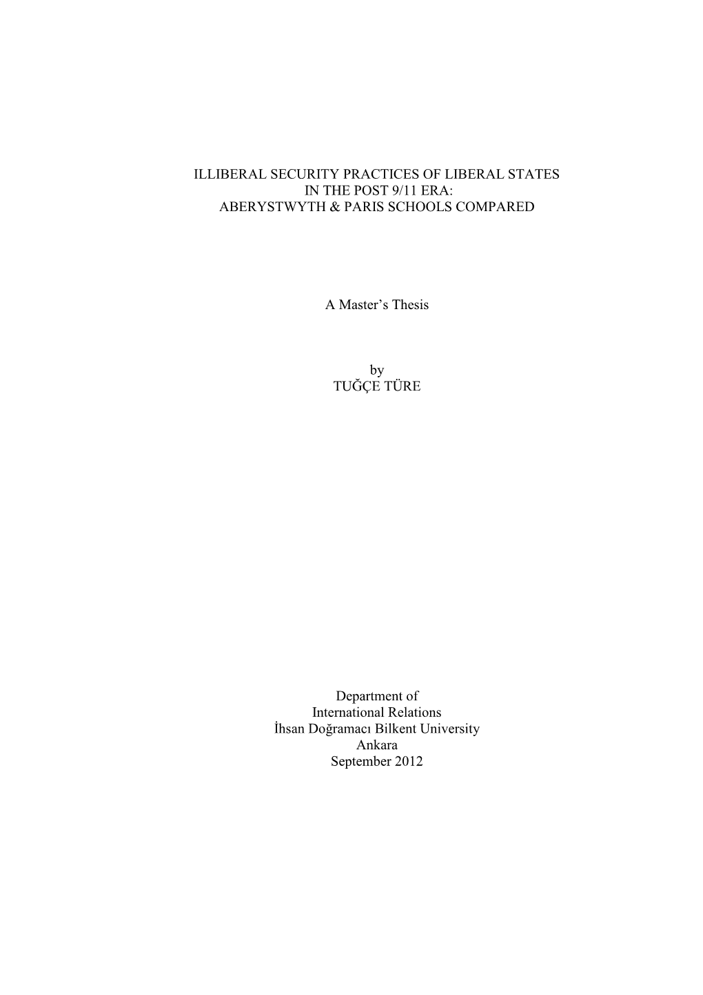 Illiberal Security Practices of Liberal States in the Post 9/11 Era: Aberystwyth & Paris Schools Compared